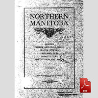 Northern Manitoba - Mining and more - 1917
