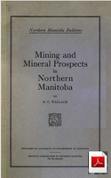 Mining and Mineral Prospect in Northern Manitoba 