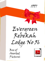 Evergreen Rebekah Lodge No. 56 A Box of Loose Pictures 