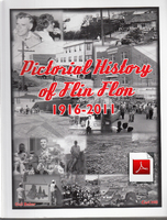 Pictorial History Of Flin Flon 1916 - 2011