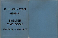 D. H. Johnston Smelter Time Sheet 1962 08 01 - 1964 12 30