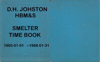 D. H. Johnston Smelter Time Sheet 1965 01 01 -1968 01 30