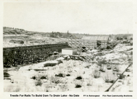 Trestle For Rails To Build Dam To Drain Lake - No Date 